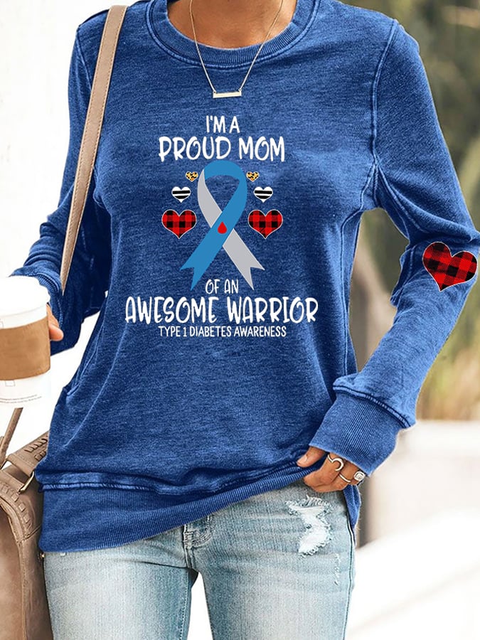 Women's Type 1 Diabetes Awareness I'M Proud Mom Of Awesome Warrior For Christmas Present Print Casual Sweatshirt