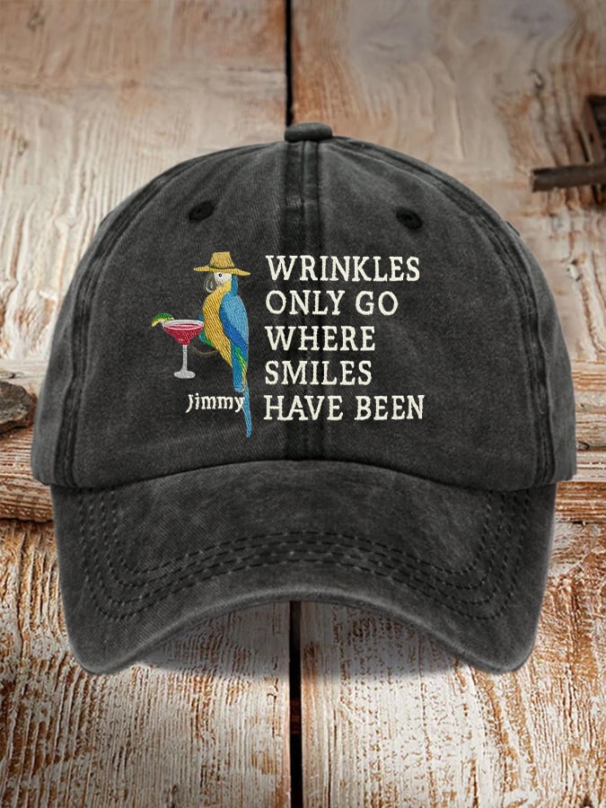 Retro Wrinkles Only Go Where Smiles Have Been Print Baseball Cap