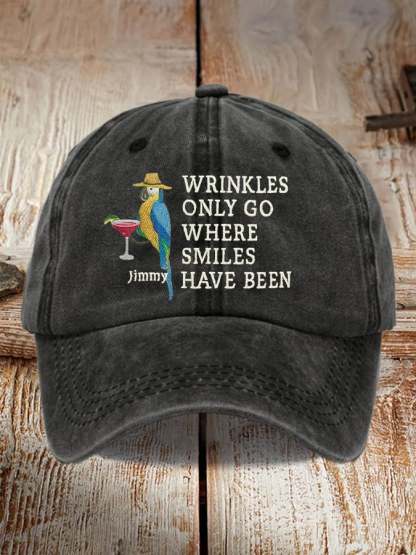 Retro Wrinkles Only Go Where Smiles Have Been Print Baseball Cap