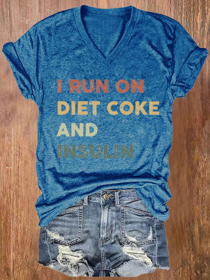 Women's Casual I Run On Diet Coke And Insulin Printed Short Sleeve T-Shirt