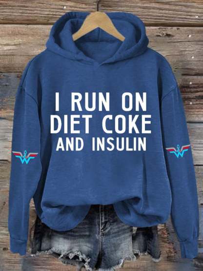 Women's Casual I Run On Diet Coke And Insulin Printed Hooded Sweatshirt