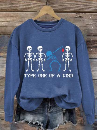 Women'S Diabetes Type One Of A Kind Printed Sweatshirt