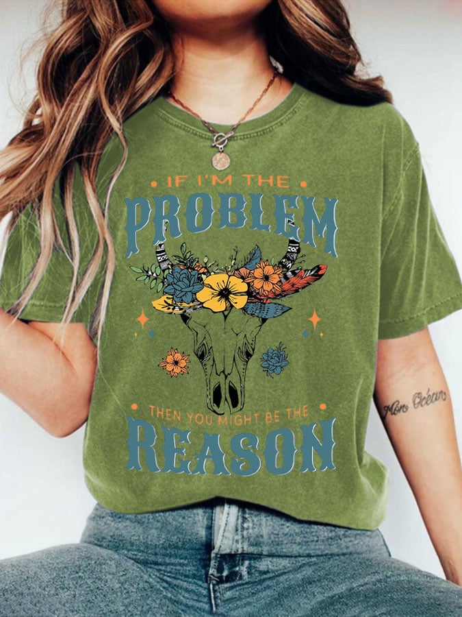 Women's   If I'm The Problem You Might Be The Reason Est 1993 Printed Short-Sleeved T-Shirt