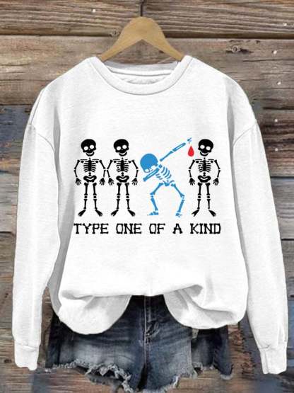 Women'S Diabetes Type One Of A Kind Printed Sweatshirt