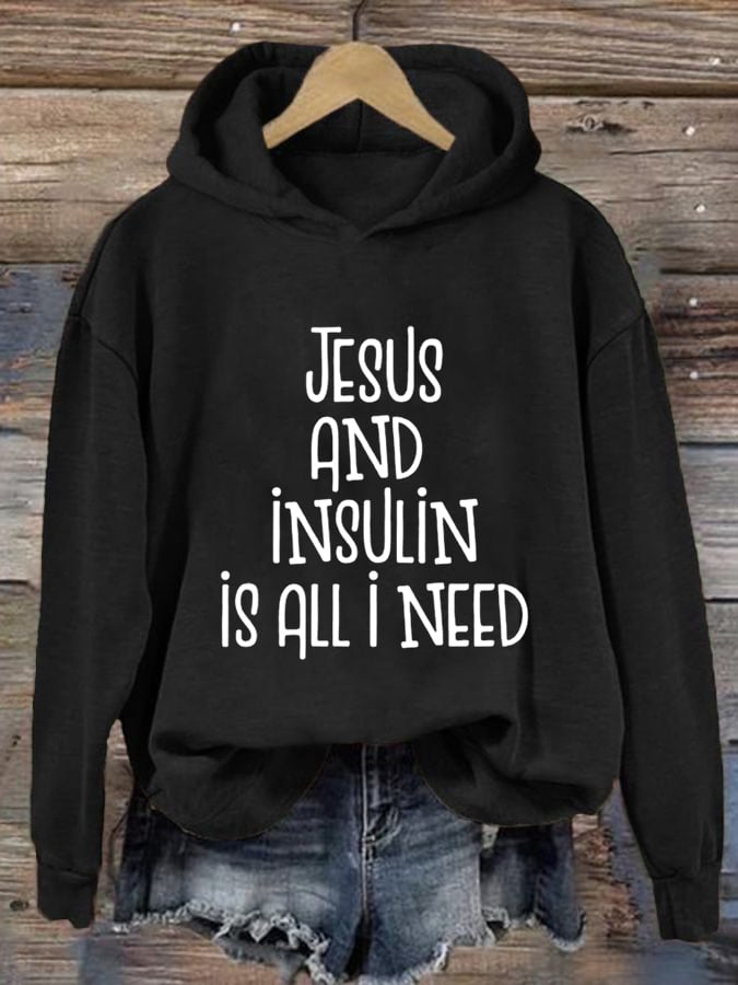 Women's Jesus And Insulin Is All I Need Printed Casual Hoodie