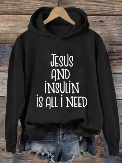 Women's Jesus And Insulin Is All I Need Printed Casual Hoodie