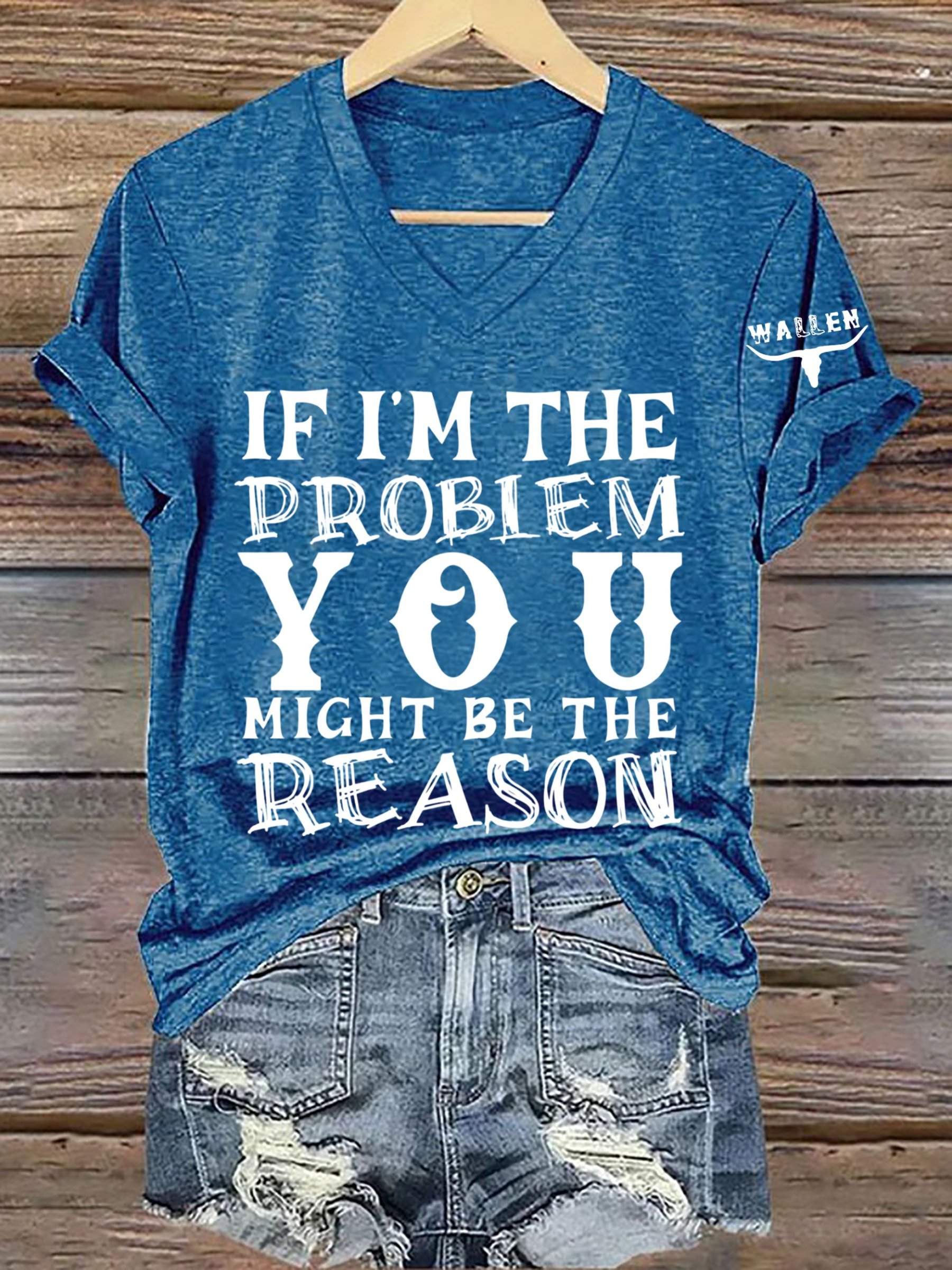 Women's If I'm The Problem Maybe You're The Reason Printed Short-Sleev