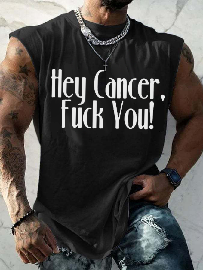 Men's Casual Hey Cancer Fuck You Printed Tank Top