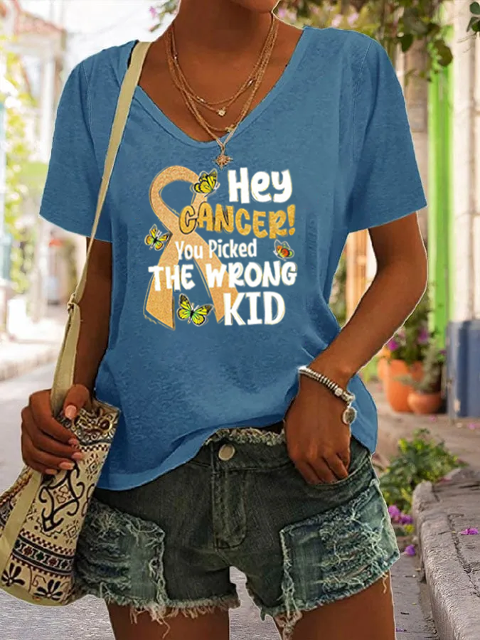 V-Neck Hey Cancer You Picked The Wrong Kid  Print T-Shirt