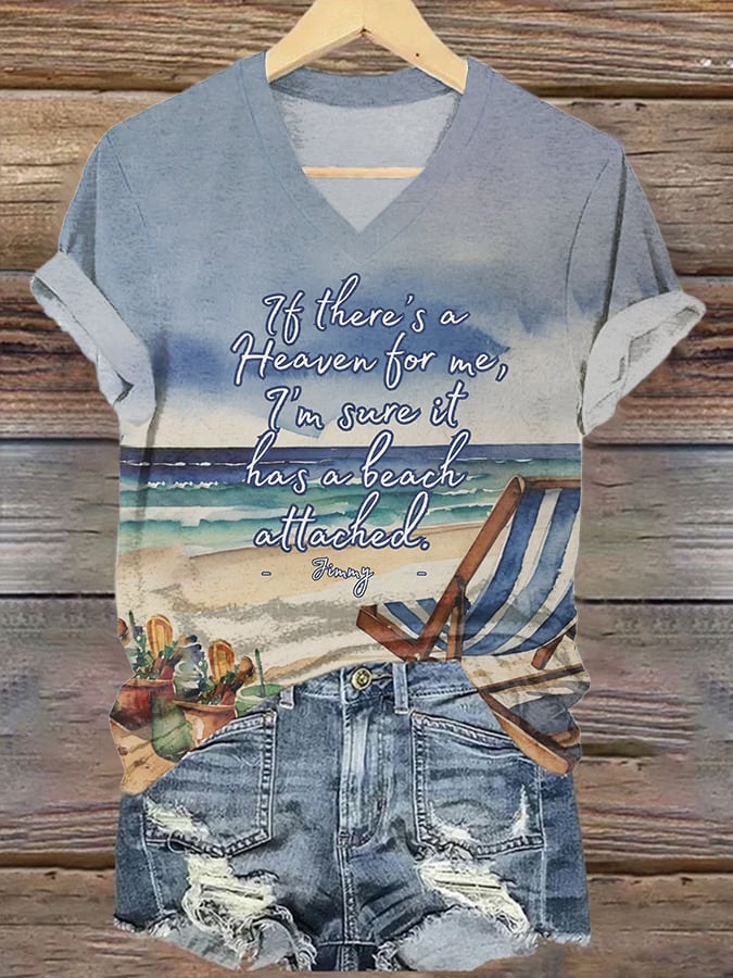 V-Neck Retro If There’s A Heaven For Me I’m Sure It Has A Beach Attached Print T-Shirt