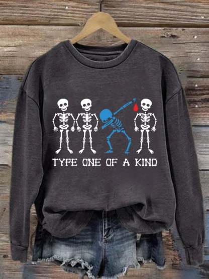 Women'S Diabetes Type One Of A Kind Printed Sweatshirt