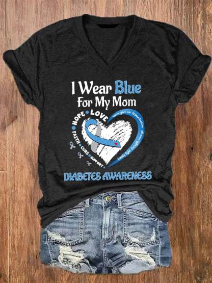 Women's I Wear Blue For My Mom Peace Love Cure Diabetes Awareness V-Neck Tee