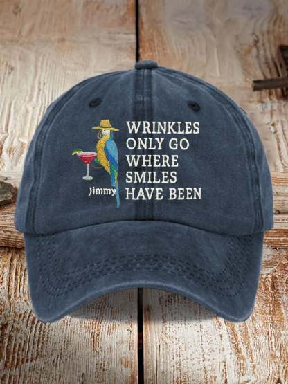 Retro Wrinkles Only Go Where Smiles Have Been Print Baseball Cap