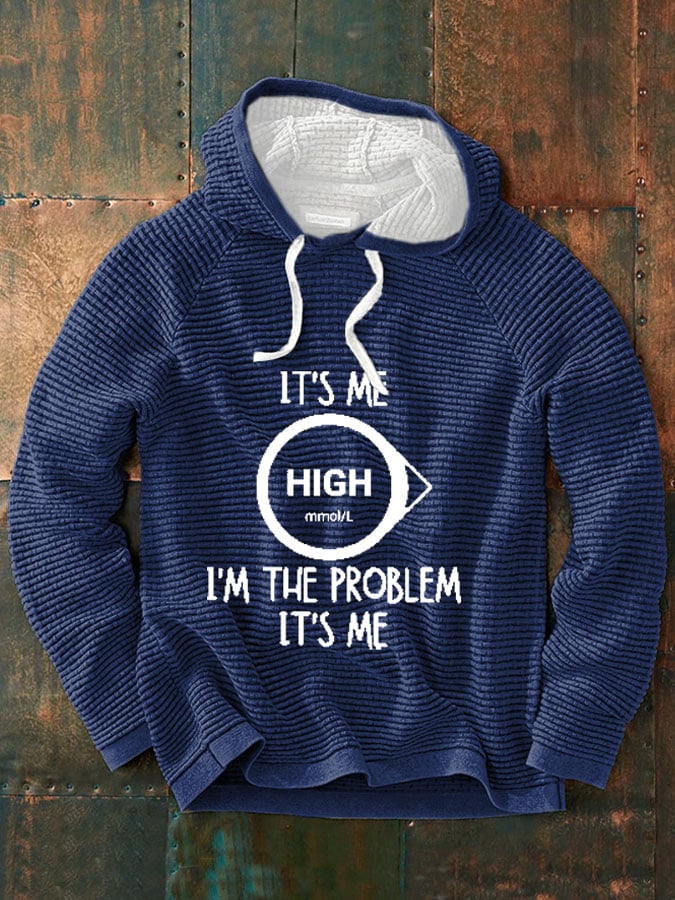 Men's High I'M The Problem Type 1 Diabetes Print Sweatshirt
