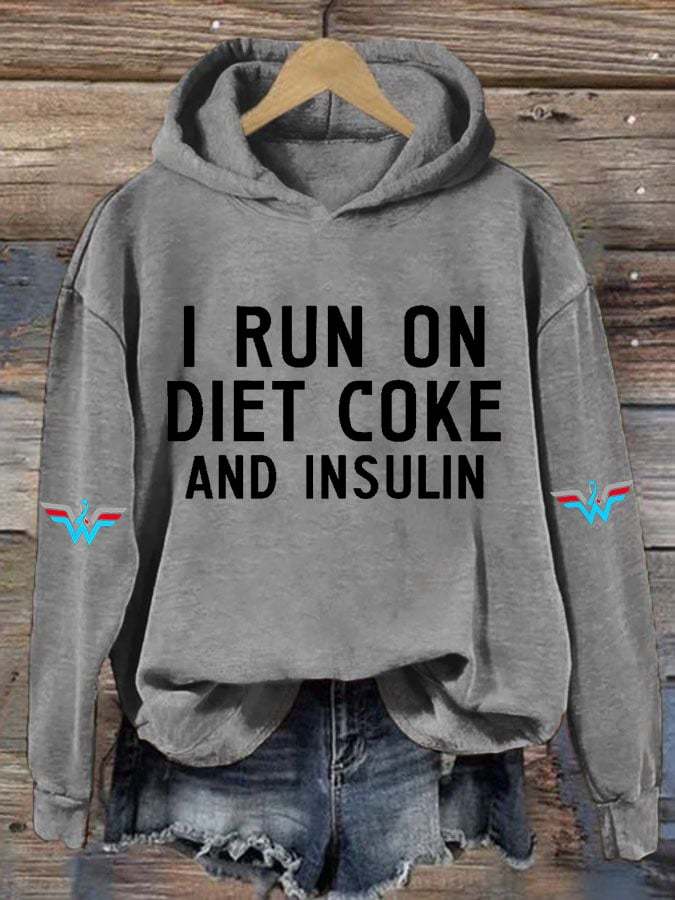 Women's Casual I Run On Diet Coke And Insulin Printed Hooded Sweatshirt