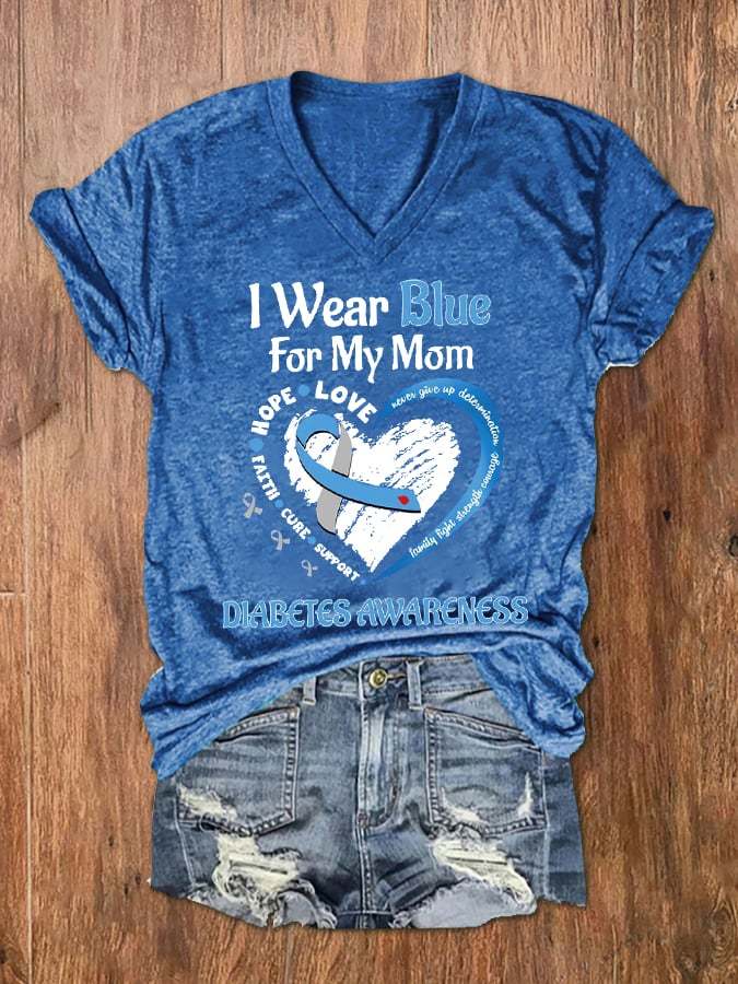 Women's I Wear Blue For My Mom Peace Love Cure Diabetes Awareness V-Neck Tee