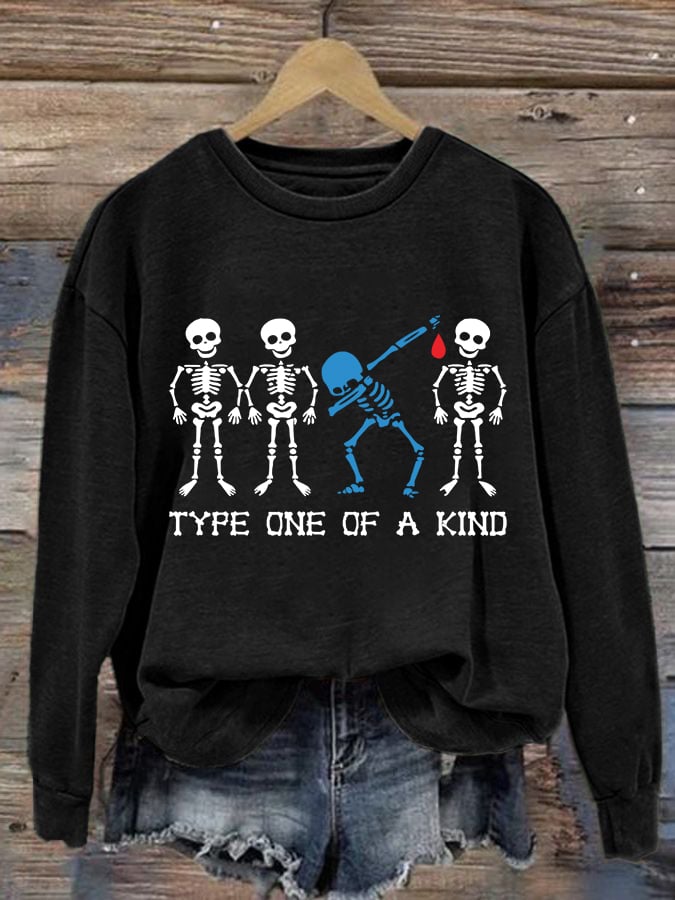 Women'S Diabetes Type One Of A Kind Printed Sweatshirt