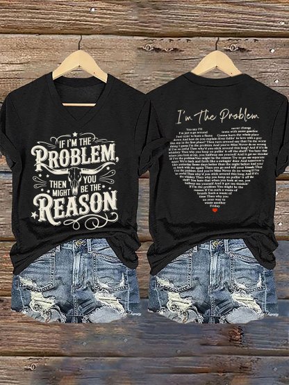 Women's If I'm The Problem You Might Be The Reason Printed Short-Sleeved T-Shirt