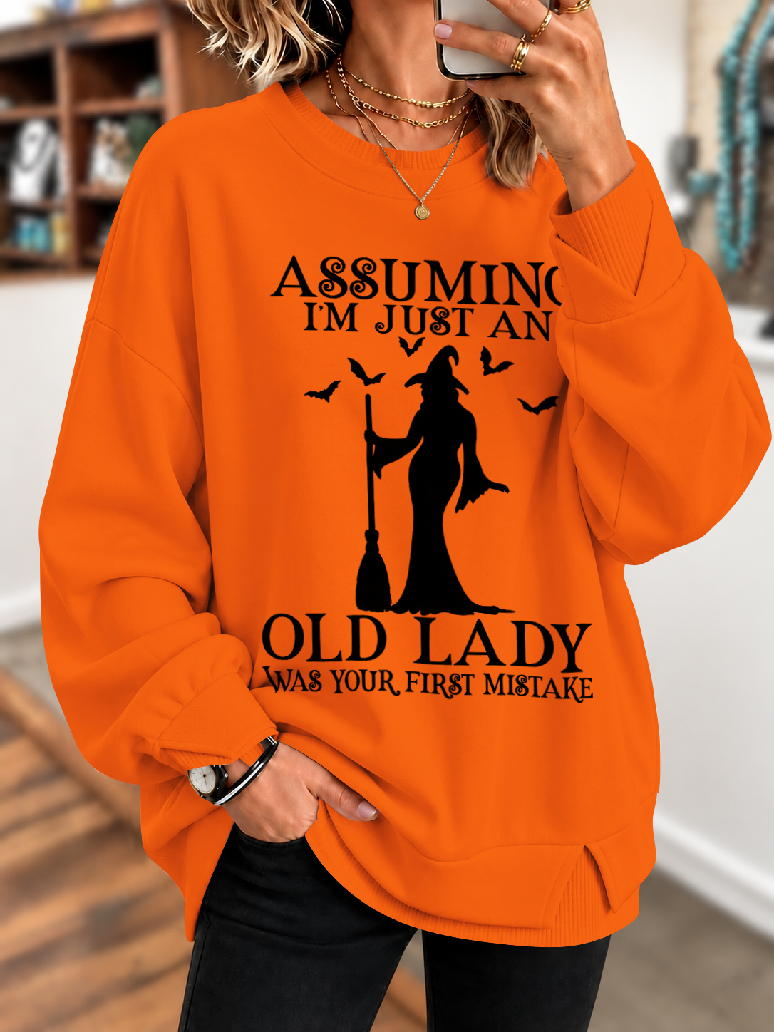 Women's Assuming Im Just An Old Lady Was Your First Mistake Printed Sweatshirt