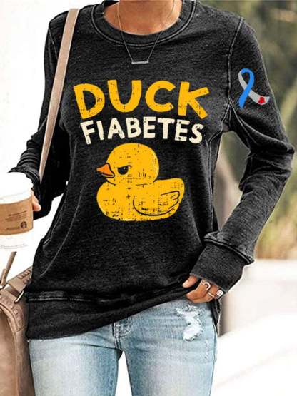 Women's Funny Diabetes Awareness I Duck Fiabetes I Cool Rubber Duck Print Long Sleeve Sweatshirt