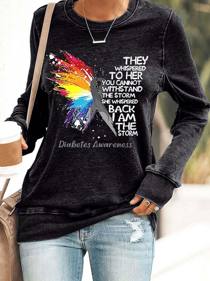 Retro Diabetes Awareness She Whispered Back I Am The Storm Print Sweatshirt