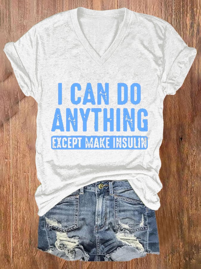 Women'S  I Can Do Anything Except Make Insulin Print Short Sleeve Casual T-Shirt
