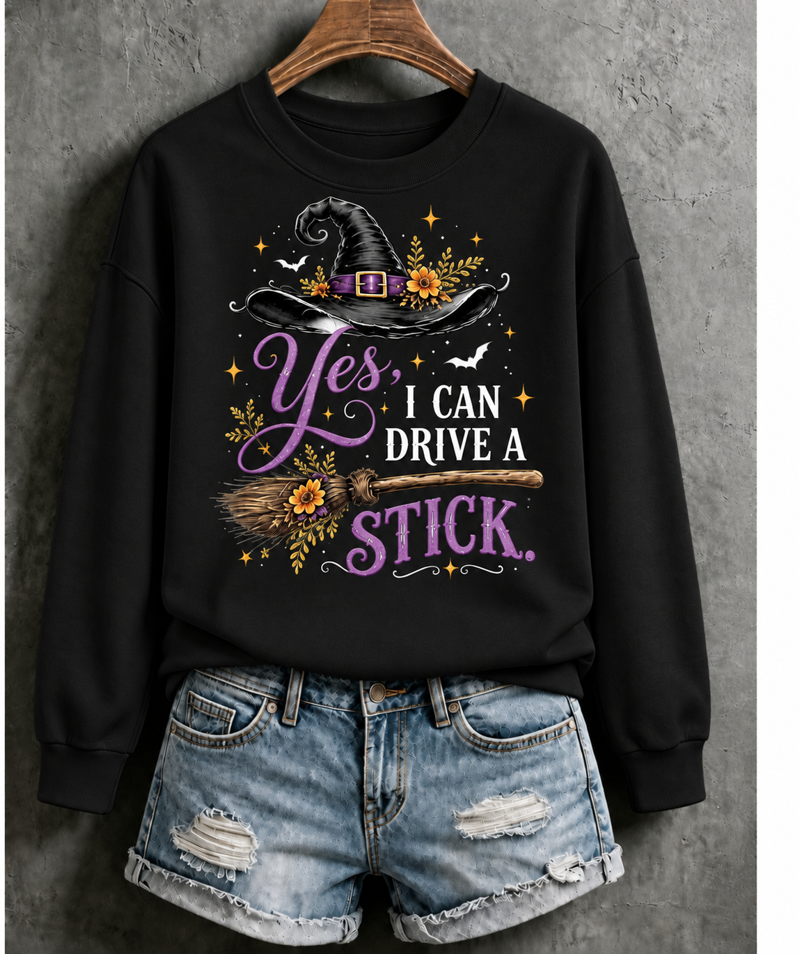 Yes, I Can Drive a Stick Funny Witch Print Sweatshirt