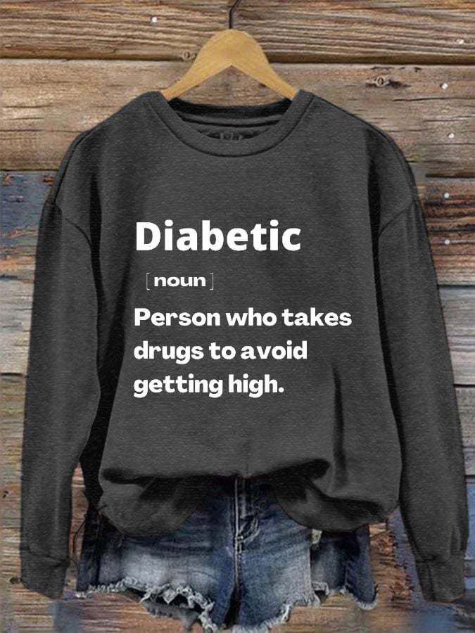 Women's Funny Diabetes printed sweatshirt