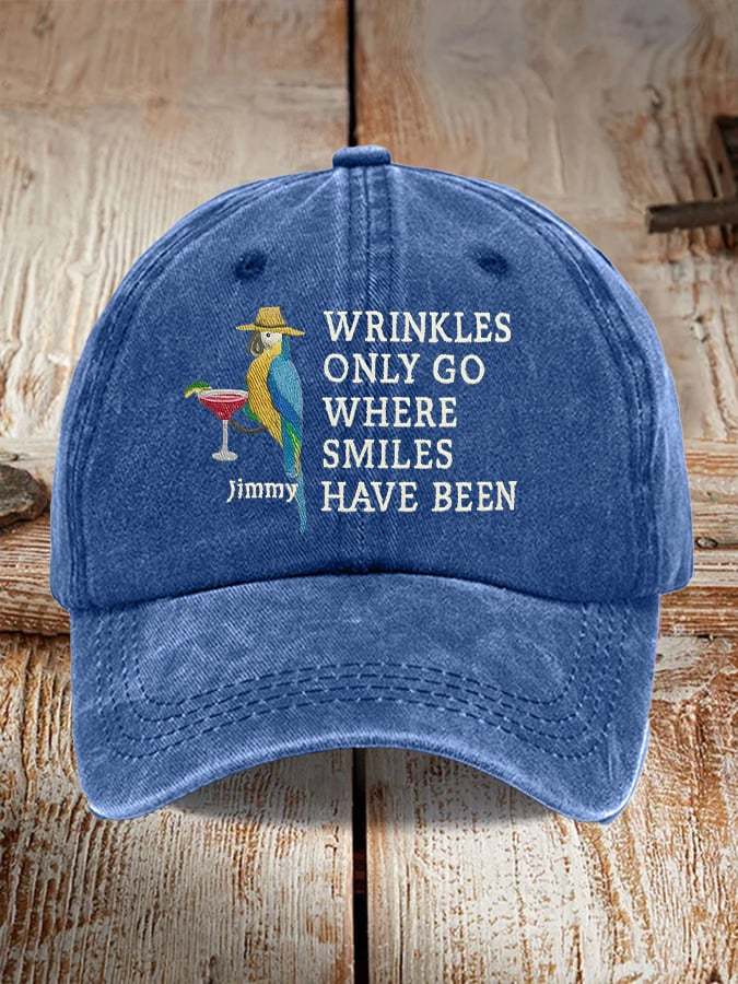 Retro Wrinkles Only Go Where Smiles Have Been Print Baseball Cap