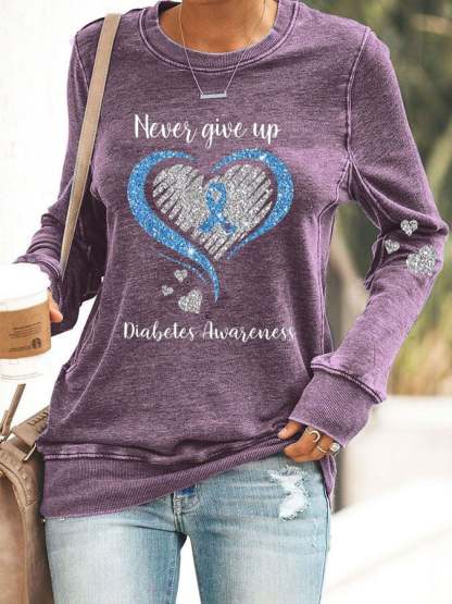 Women's Diabetes Awareness Never Give Up Print Casual Sweatshirt