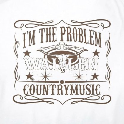I'm The Problem T-Shirt Retro Steer Skull Western Shirts Country Music Tees