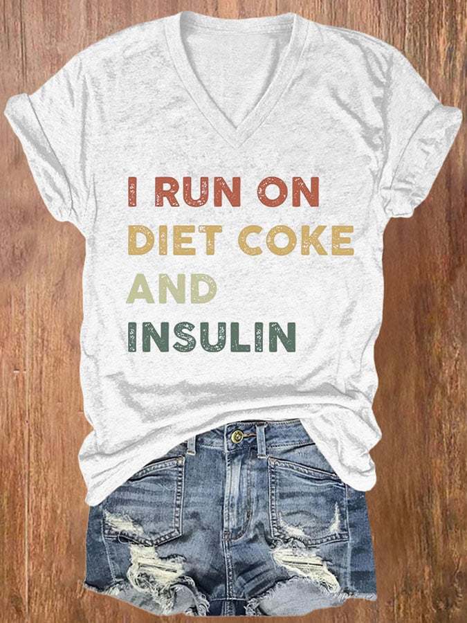 Women's Casual I Run On Diet Coke And Insulin Printed Short Sleeve T-Shirt