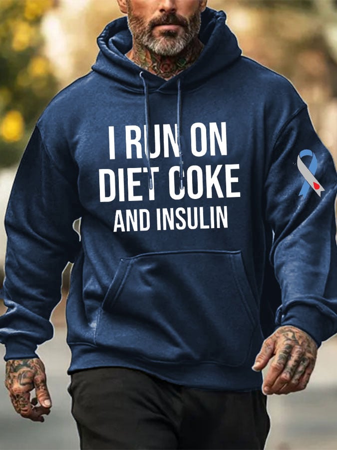 Men's Funny I Run On Diet Coke And Insulin Diabetes Awareness Casual Hoodie