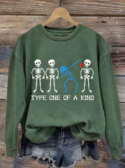 Women'S Diabetes Type One Of A Kind Printed Sweatshirt