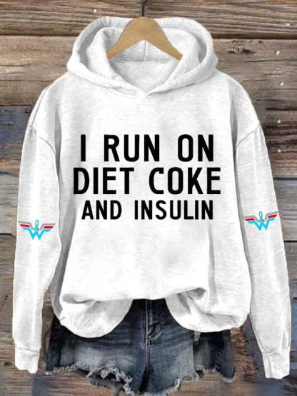 Women's Casual I Run On Diet Coke And Insulin Printed Hooded Sweatshirt