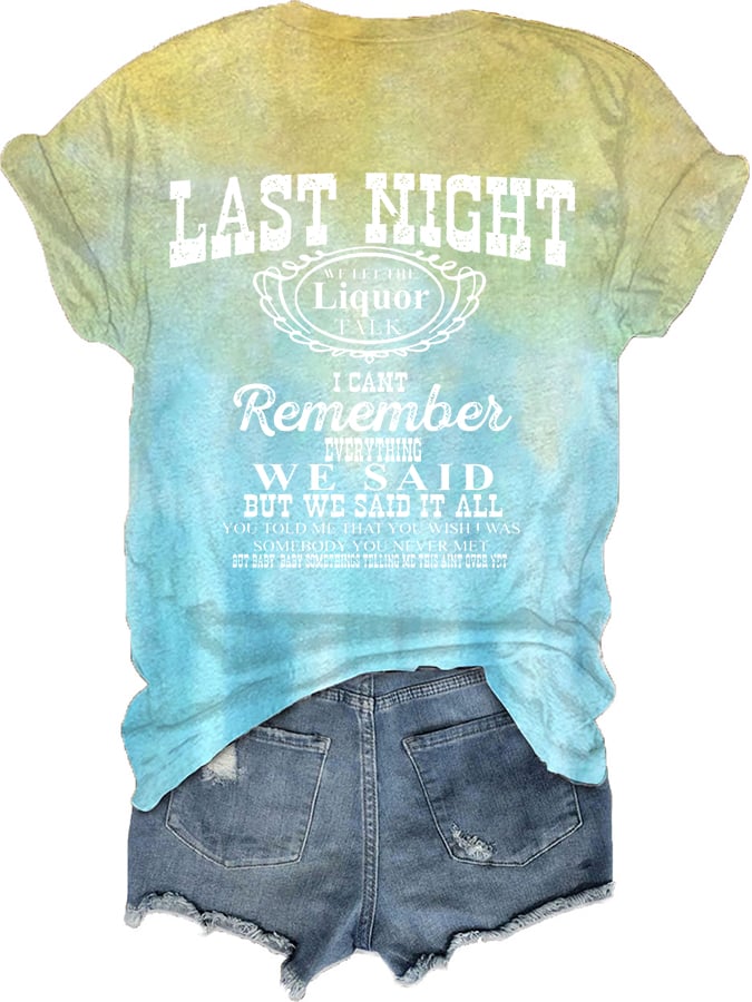 Women's Wallen Last Night We Let The Liquor Talk Print Casual Loose T-Shirt