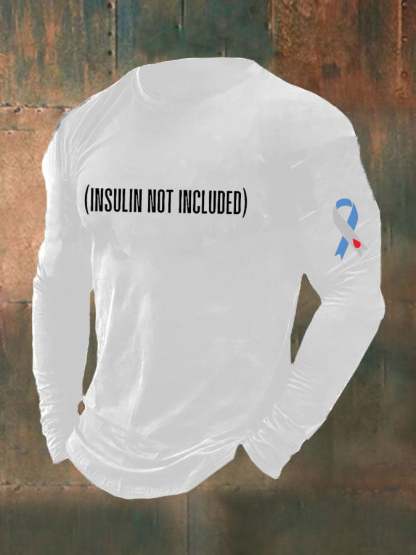 Men's Funny Insulin Not Included Diabetes Awareness Top