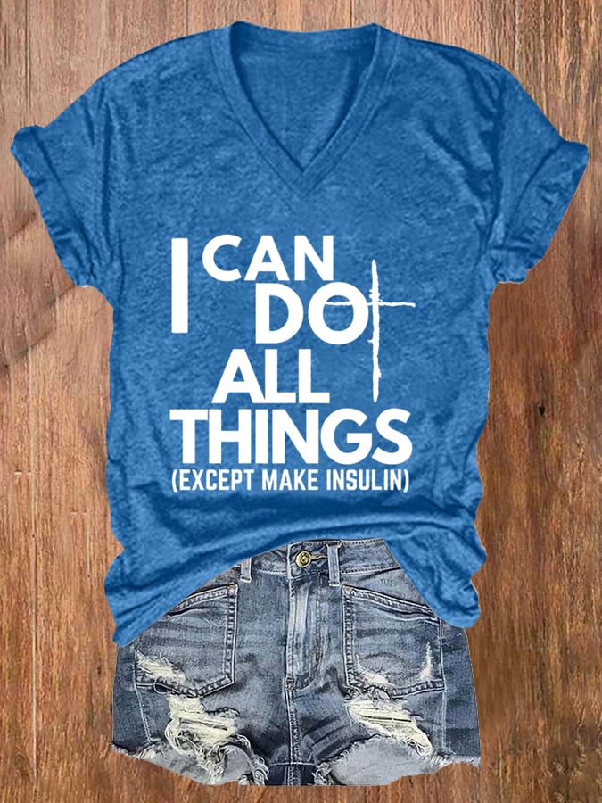 Women's Dia-Be-Tees I can Do All Things Insulin Printed Casual T-Shirt