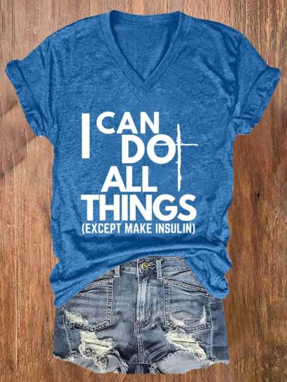 Women's Dia-Be-Tees I can Do All Things Insulin Printed Casual T-Shirt