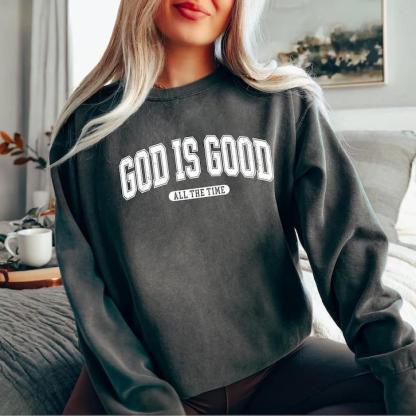 Retro Christian God Is Good All The Time Fleece Sweatshirt