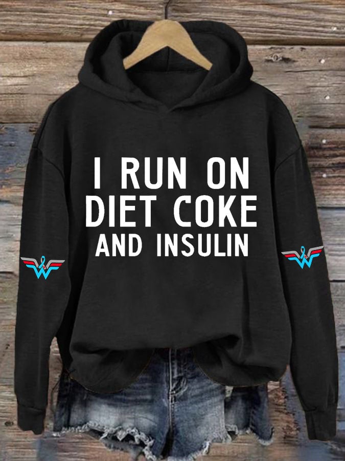 Women's Casual I Run On Diet Coke And Insulin Printed Hooded Sweatshirt
