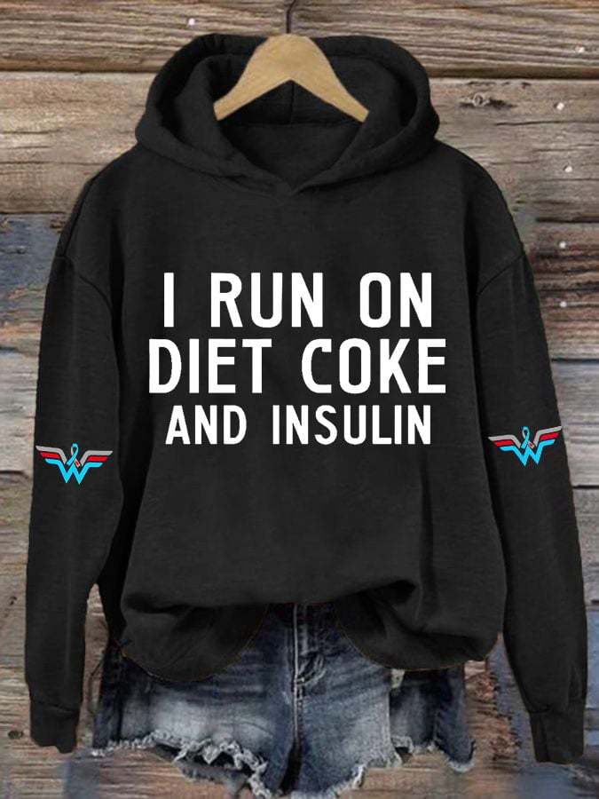 Women's Casual I Run On Diet Coke And Insulin Printed Hooded Sweatshirt