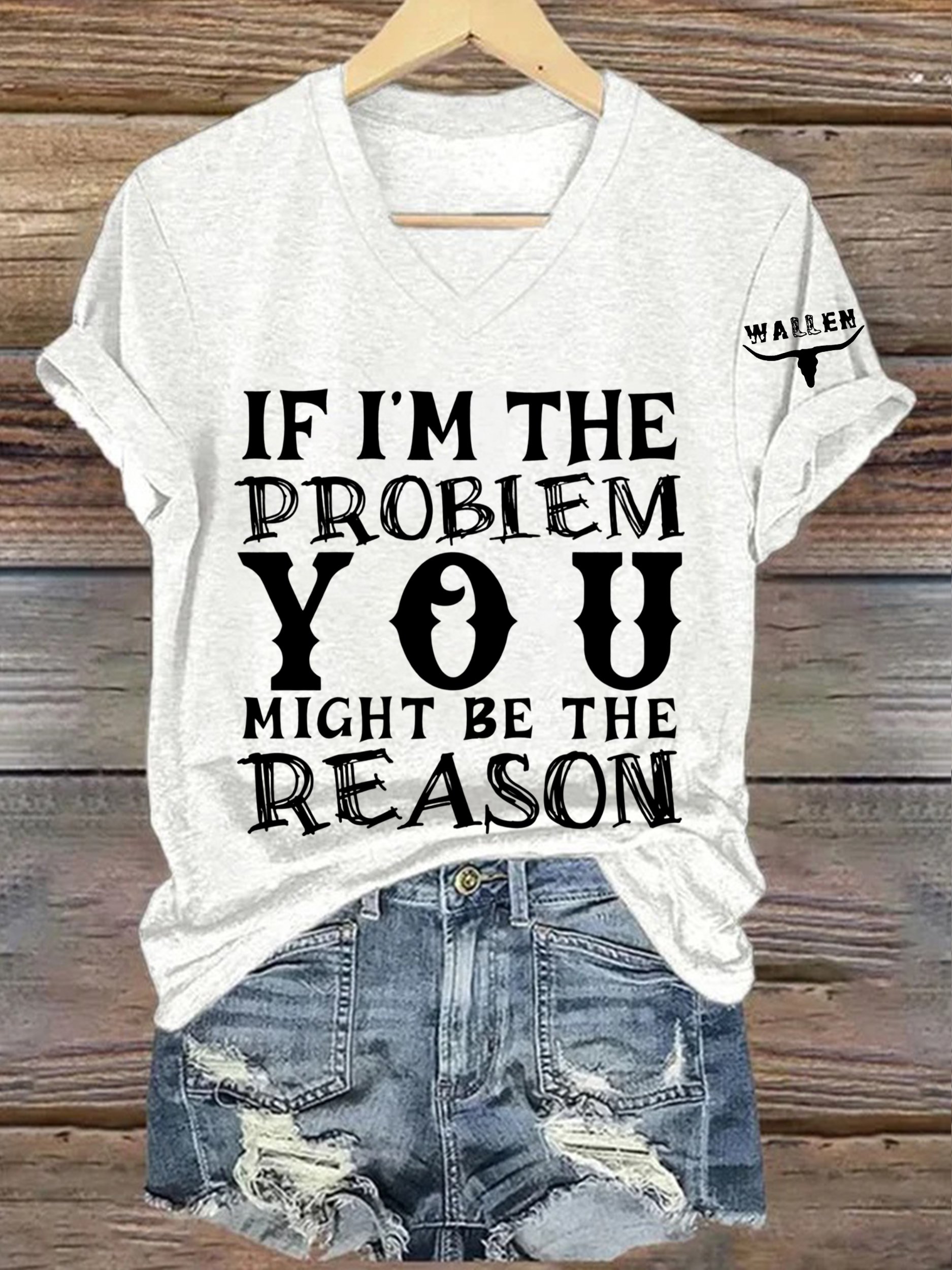 Women's If I'm The Problem Maybe You're The Reason Printed Short-Sleev
