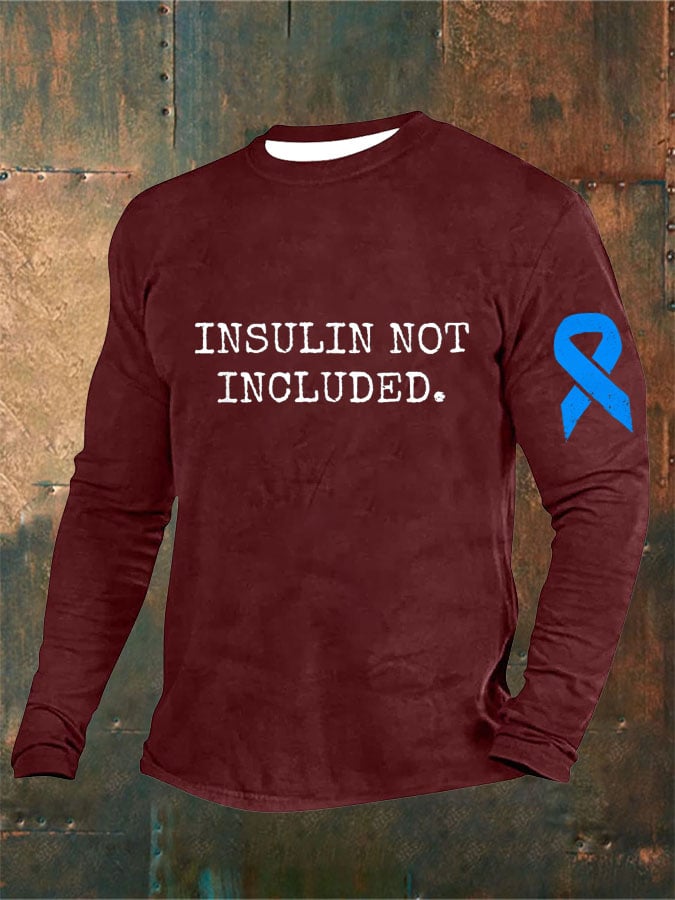 Men's  Insulin Not Included Print Long Sleeve Top