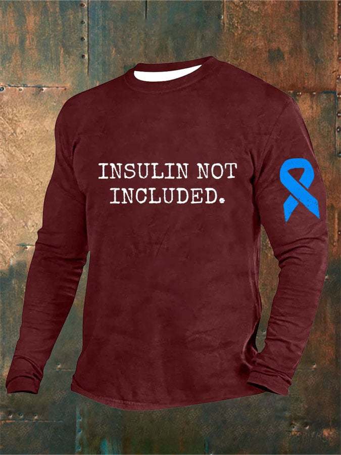 Men's  Insulin Not Included Print Long Sleeve Top