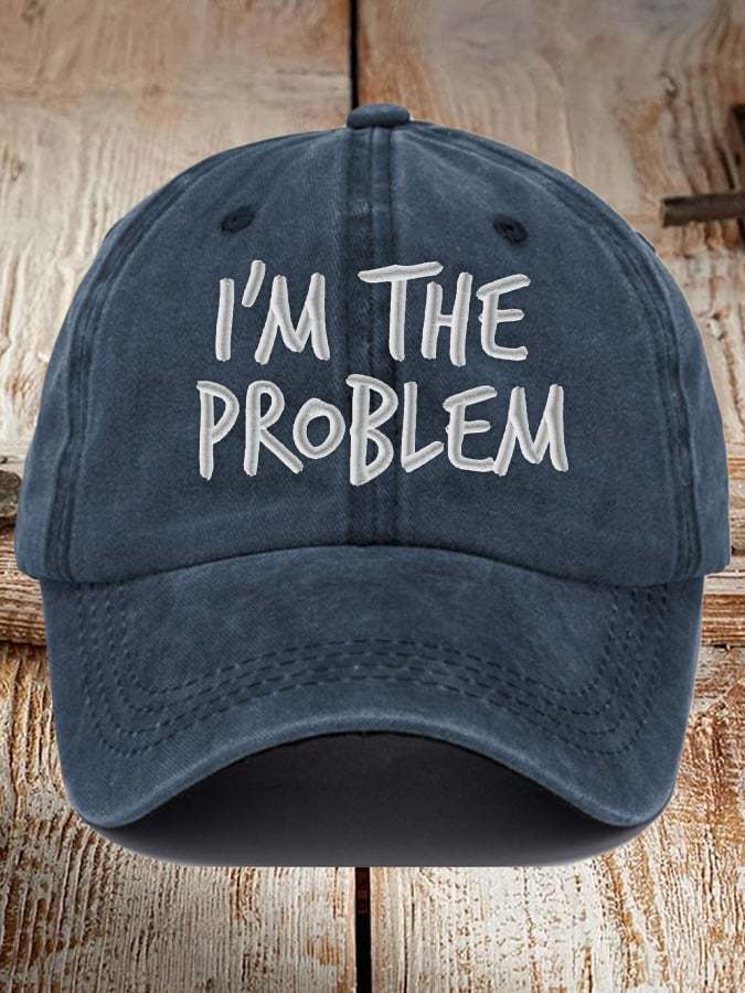 Unisex I'm The Problem Print Baseball Cap