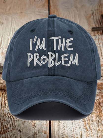 Unisex I'm The Problem Print Baseball Cap