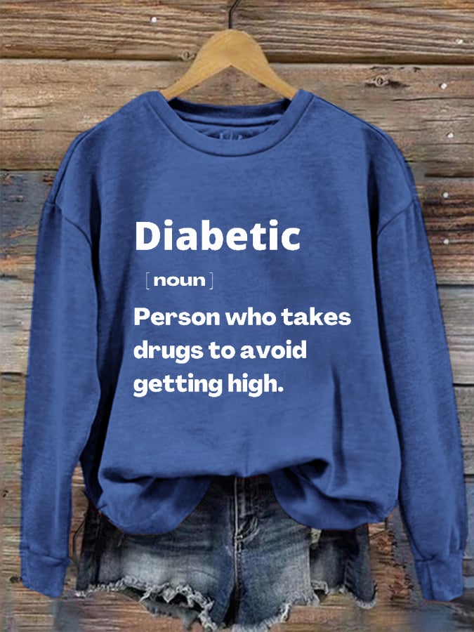 Women's Funny Diabetes printed sweatshirt