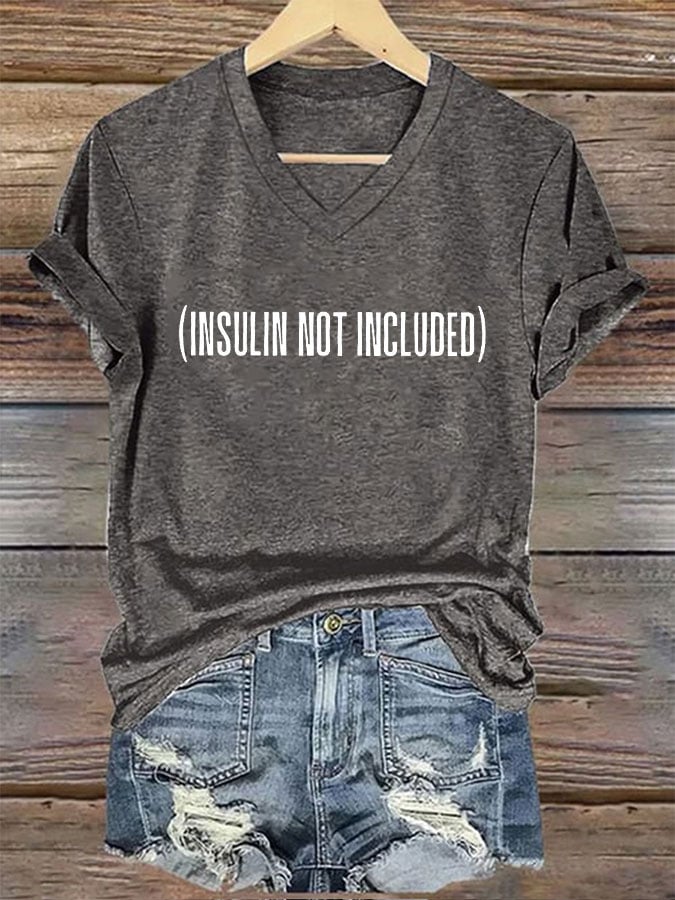 Women's Funny Insulin Not Included Diabetes Awareness Print T-Shirt