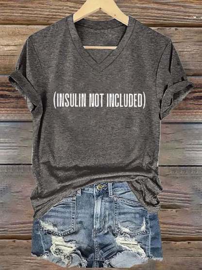Women's Funny Insulin Not Included Diabetes Awareness Print T-Shirt